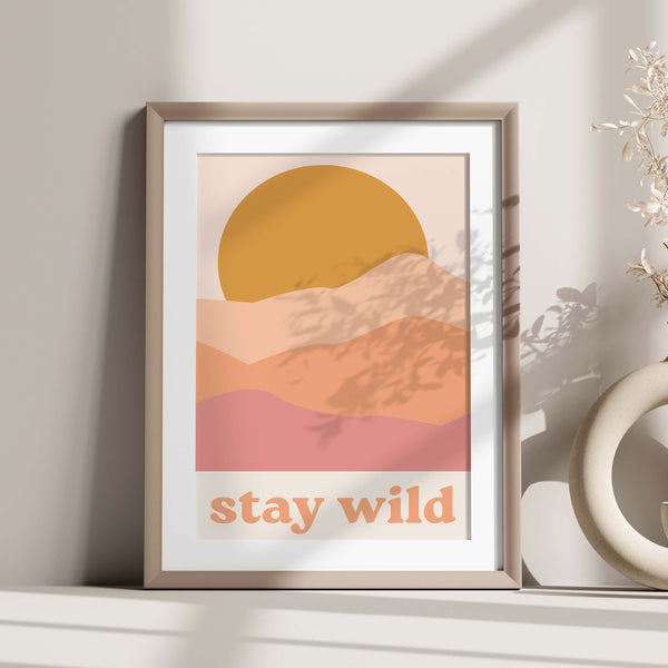 Stay Wild 8x10 Art Print