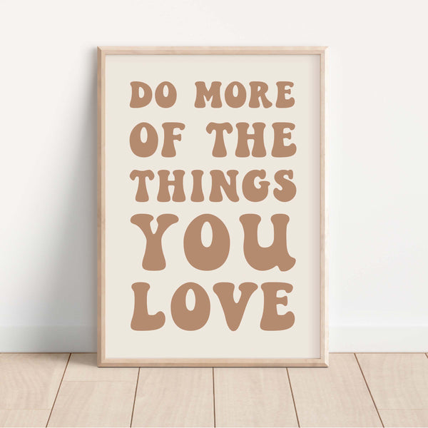 Do More of the Things You Love Postcard