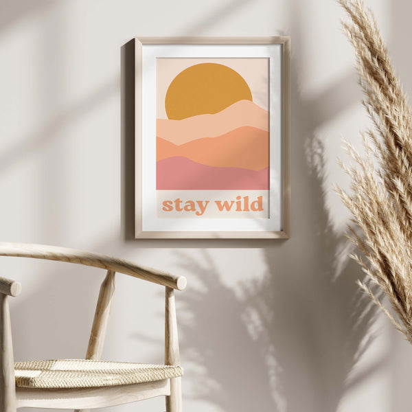 Stay Wild Digital Print