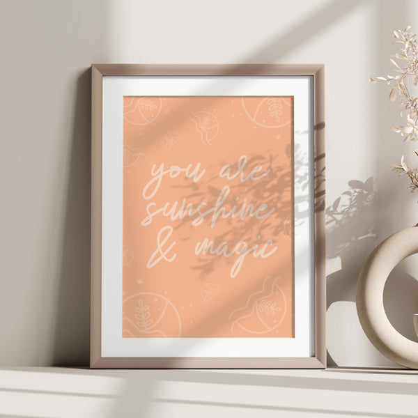 You are Sunshine & Magic Digital Print Peach